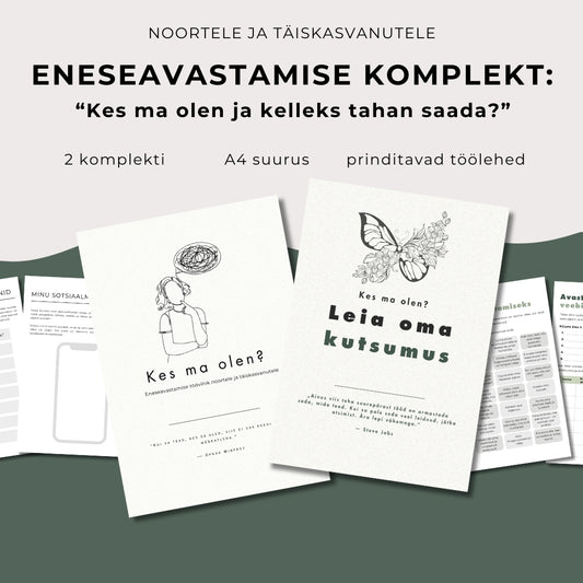 Eneseavastamise komplekt: kes ma olen ja kelleks tahan saada?